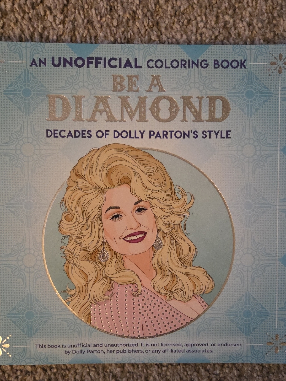 Be a Diamond Coloring Book - Unofficial Dolly Parton Style